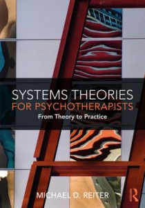 Systems Theory for Psychotherapists from Theory to Practice