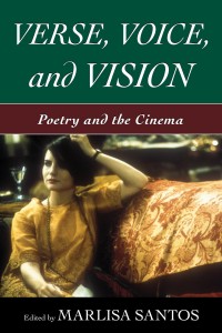 Verse, Voice, and Vision: Poetry and the Cinema (Scarecrow Press) is one of several books recently published by faculty members in the Farquhar College of Arts and Sciences.